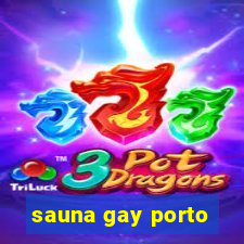 sauna gay porto